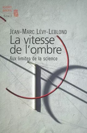 Couverture du produit · La vitesse de l'ombre : Aux limites de la science
