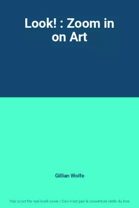 Couverture du produit · Look! : Zoom in on Art