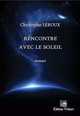Couverture du produit · Rencontre avec le soleil