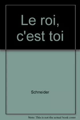 Couverture du produit · Le roi, c'est toi