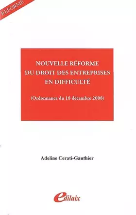 Couverture du produit · Nouvelle réforme du droit des entreprises en difficulté (Ordonnance du 18 décembre 2008)