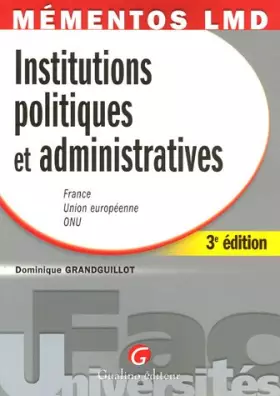 Couverture du produit · Institutions politiques et administratives : France, Union européenne, ONU