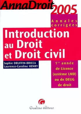 Couverture du produit · Introduction au Droit et Droit Civil : Annales corrigées 2005
