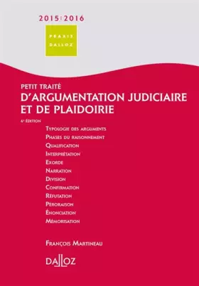 Couverture du produit · Petit traité d'argumentation judiciaire et de plaidoirie 2015/2016