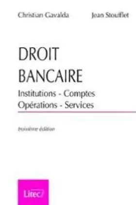 Couverture du produit · Droit bancaire : institutions, comptes, opérations, services, 3e édition, 1997 (ancienne édition)