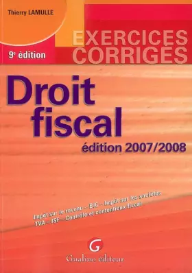 Couverture du produit · Droit fiscal : Edition 2007-2008