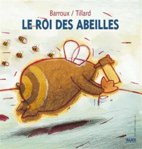 Couverture du produit · Le Roi des abeilles