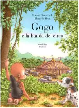 Couverture du produit · Gogo e la banda del circo. Ediz. illustrata