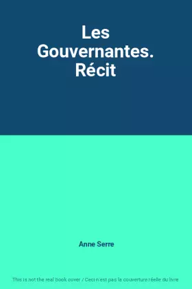 Couverture du produit · Les Gouvernantes. Récit