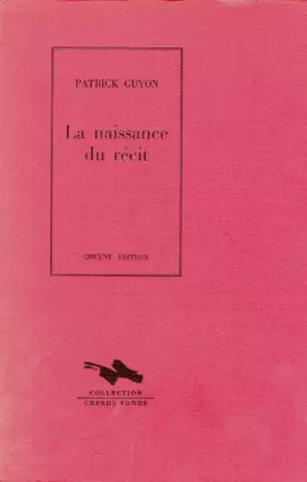 Couverture du produit · La naissance du récit