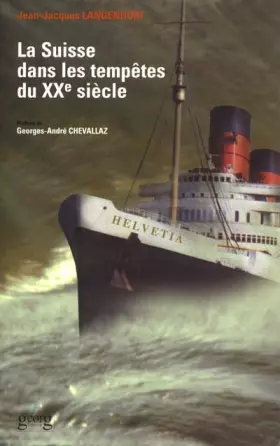 Couverture du produit · La Suisse dans les tempêtes du XXe siècle