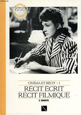 Couverture du produit · Cinéma et récit Tome 1: Récit écrit, récit filmique