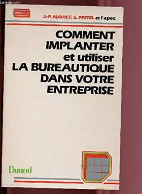 Couverture du produit · Comment implanter et utiliser la bureautique dans votre entreprise