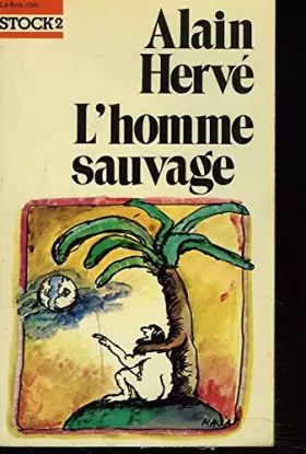 Couverture du produit · L'Homme sauvage : Alain Hervé (Vivre)