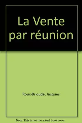 Couverture du produit · La Vente par réunion
