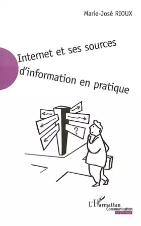 Couverture du produit · Internet et ses sources d'information en pratique