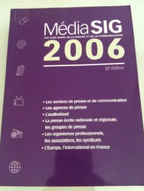 Couverture du produit · MédiaSIG 2006 : Les 7000 noms de la presse et de la communication
