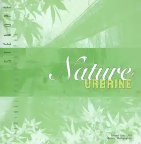 Couverture du produit · Nature urbaine : Seconde exposition internationale de photographie au Sténopé