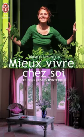 Couverture du produit · Mieux vivre chez soi: Les bons gestes d'intérieur