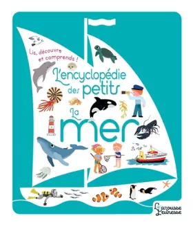 Couverture du produit · L'encyclopédie des petits - La mer