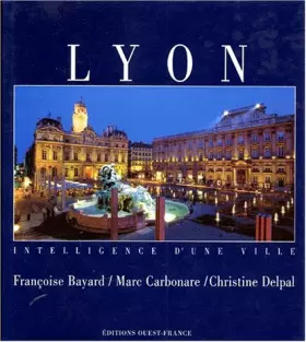Couverture du produit · Lyon. Intelligence d'une ville