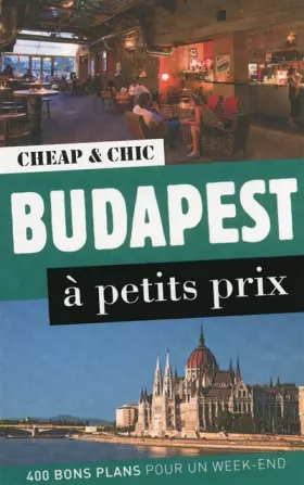 Couverture du produit · BUDAPEST A PETITS PRIX - 1ED