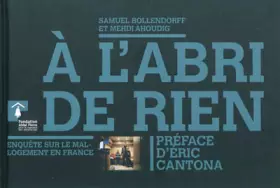 Couverture du produit · A l'abri de rien : Enquête sur le mal-logement en France