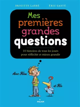 Couverture du produit · Mes premières grandes questions philosophiques: avec Filou et l'oiseau Filo