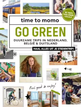 Couverture du produit · Go green: duurzame trips in Nederland, België & Duitsland