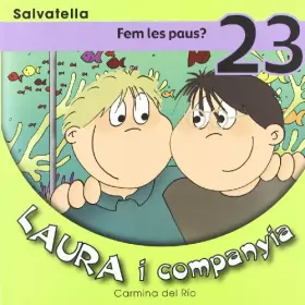 Couverture du produit · Laura i companyia 23: Fem les paus?