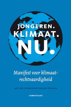 Couverture du produit · Jongeren. Klimaat. Nu.: Manifest voor klimaat rechtvaardigheid