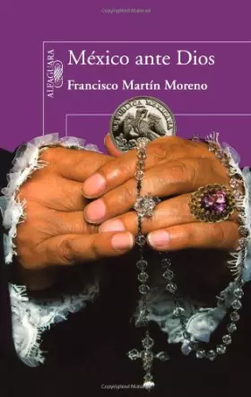 Couverture du produit · Mexico Ante Dios (Spanish Edition)