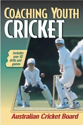 Couverture du produit · Coaching Youth Cricket (Coaching Youth Sports Series)