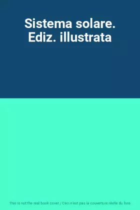 Couverture du produit · Sistema solare. Ediz. illustrata