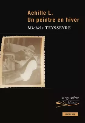 Couverture du produit · Achille L: Un peintre en hiver