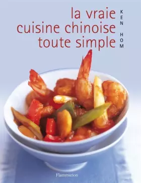 Couverture du produit · La vraie cuisine chinoise toute simple