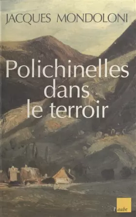 Couverture du produit · Polichinelles dans le terroir et autres nouvelles