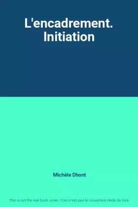 Couverture du produit · L'encadrement. Initiation