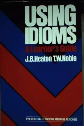 Couverture du produit · Using Idioms: A Learner's Guide