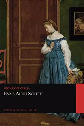 Couverture du produit · Eva e Altri Scritti (Graphyco Classici Italiani) (Italian Edition)