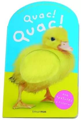 Couverture du produit · Quac! Quac! (Llibres amb textures)
