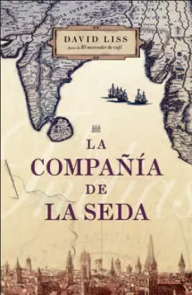 Couverture du produit · COMPA?IA DE LA SEDA-GRIJALBO (NOVELA HISTORICA)