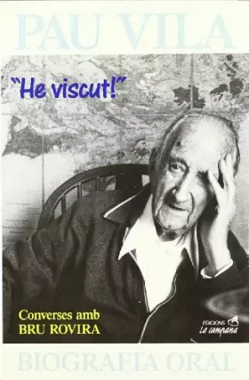 Couverture du produit · Pau Vila. "He viscut!" (SIN COLECCION)