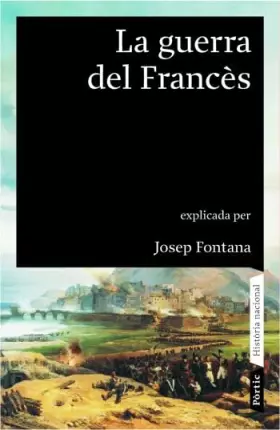 Couverture du produit · La guerra del Francès 1808-1814 (Història nacional)