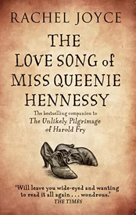 Couverture du produit · The Love Song of Miss Queenie Hennessy: Or the letter that was never sent to Harold Fry