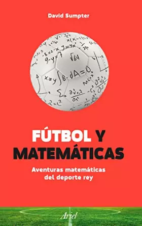 Couverture du produit · Fútbol y Matemáticas: Aventuras matemáticas del deporte rey (Ariel)