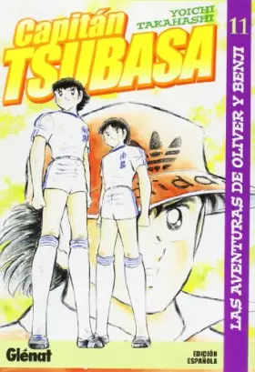 Couverture du produit · Capitán Tsubasa 11: Las aventuras de Oliver y Benji (Shonen Manga)