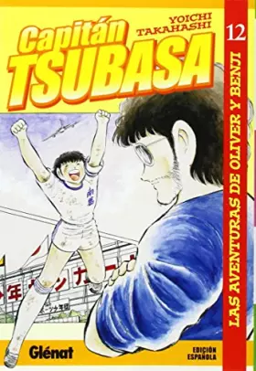 Couverture du produit · Capitán Tsubasa 12: Las aventuras de Oliver y Benji (Shonen Manga)