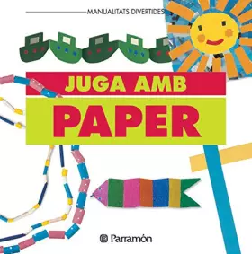 Couverture du produit · JUGA AMB PAPER (Manualidades divertidas)