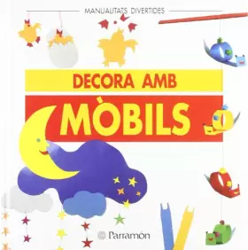 Couverture du produit · Decora amb mòvils (Manualidades divertidas)